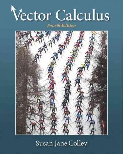 vector calculus 4th edition susan j colley 0321830865, 9780321830869