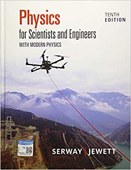 physics for scientists and engineers with modern physics 10th edition raymond a. serway page, john w. jewett