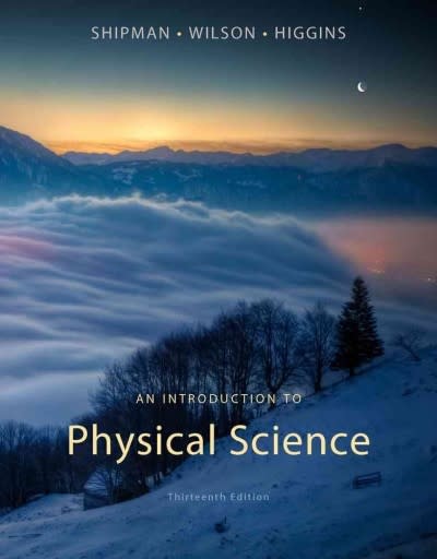 an introduction to physical science 13th edition james shipman, jerry d wilson 1133104096, 9781133104094