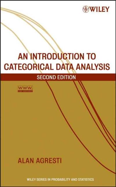 an introduction to categorical data analysis 2nd edition alan agresti 0470653205, 9780470653203