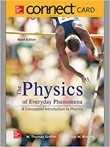 connect access card for physics of everyday phenomena 9th edition w. thomas griffith, juliet brosing