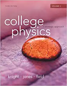 college physics a strategic approach volume 2 (chs.17-30) () 3rd edition randall d. knight (professor