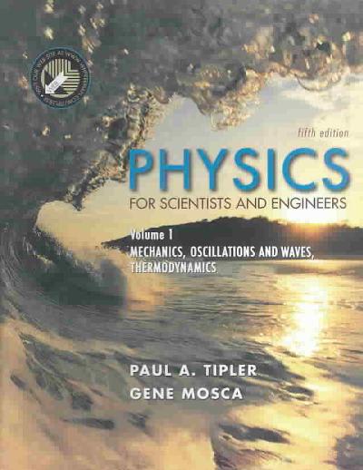 physics for scientists and engineers, volume 1 mechanics, oscillations and waves thermodynamics 5th edition