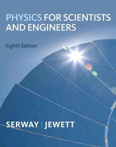physics for scientists and engineers chapters 1-39 8th edition raymond a serway, john w jewett 0495827819,