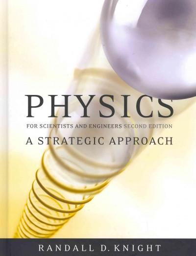 physics for scientists and engineers a strategic approach, standard edition (chs 1-37) 2nd edition randall d