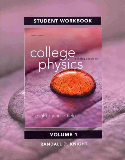 students workbook for college physics a strategic approach 3rd edition randall d knight 0321908864,
