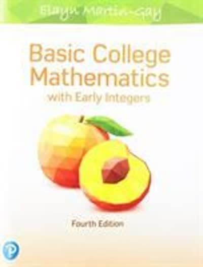 basic college mathematics with early integers (subscription) 4th edition elayn martin gay 0135181267,
