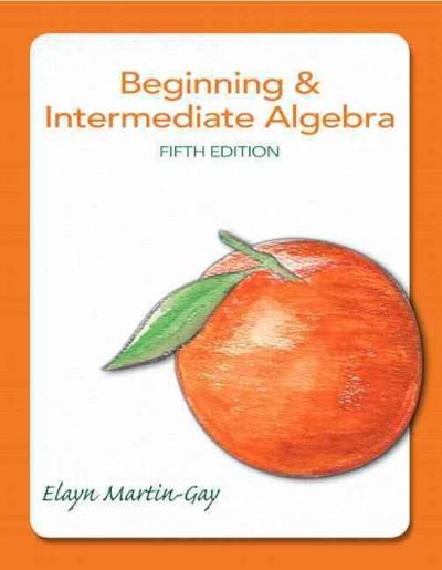 beginning & intermediate algebra (subscription) 6th edition elayn martin gay 0134305124, 9780134305127
