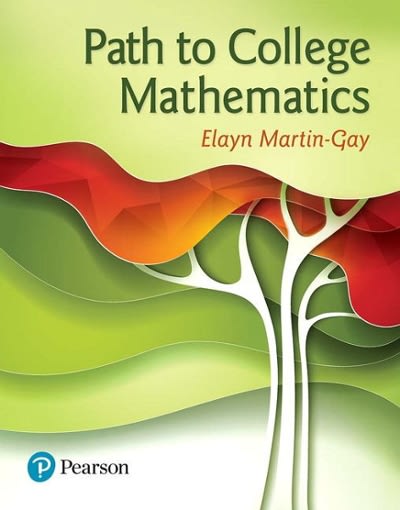 path to college mathematics (subscription) 1st edition elayn martin gay 0134654560, 9780134654560