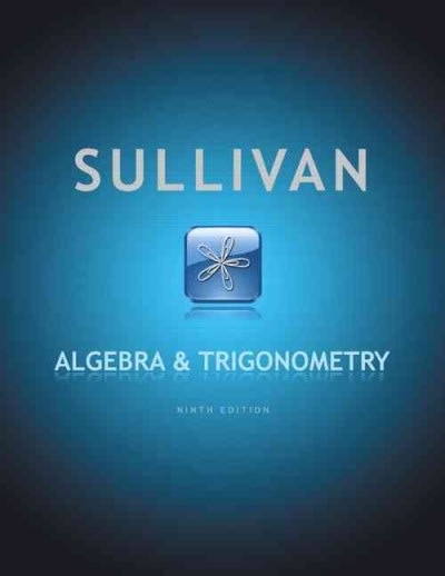 algebra and trigonometry (subscription) 9th edition michael sullivan 0321830741, 9780321830746