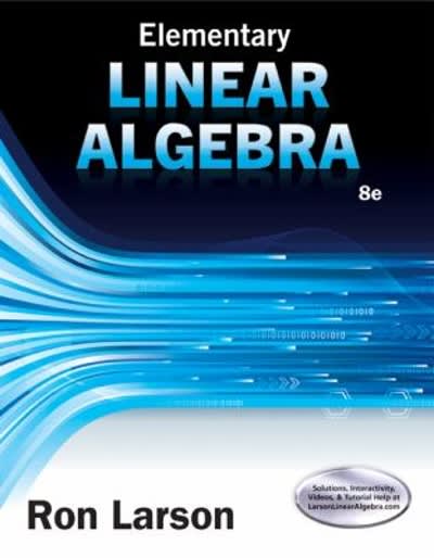 elementary linear algebra 8th edition ron larson 1305887824, 9781305887824