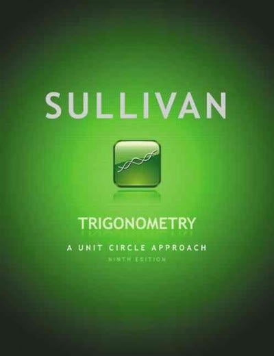 trigonometry a unit circle approach (subscription) 10th edition michael sullivan 0134178785, 9780134178783