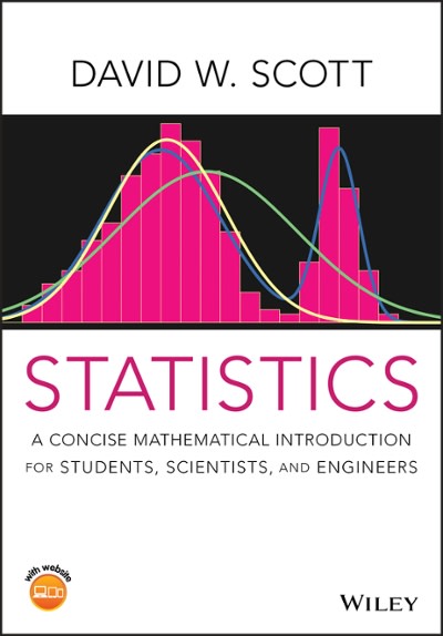 statistics a concise mathematical introduction for students, scientists, and engineers 1st edition david w