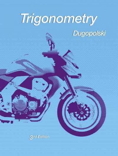 trigonometry 3rd edition mark dugopolski 0321899830, 9780321899835