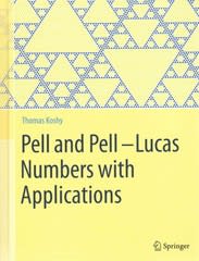 pell and pell–lucas numbers with applications 1st edition thomas koshy 1461484898, 9781461484899