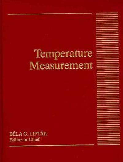temperature measurement 1st edition bela g liptak 1000153061, 9781000153064