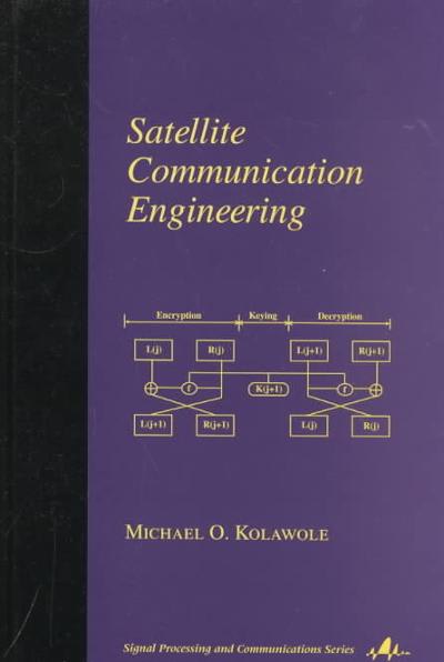 satellite communication engineering 2nd edition michael olorunfunmi kolawole 1351831364, 9781351831369