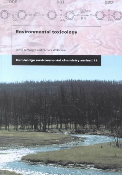 environmental toxicology 1st edition david a wright, pamela welbourn 052158860x, 9780521588607