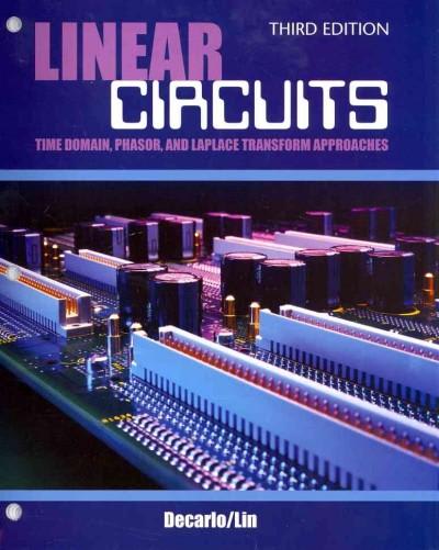 linear circuits time domain phasor and laplace transform approaches 3rd edition raymond a decarlo, pen min