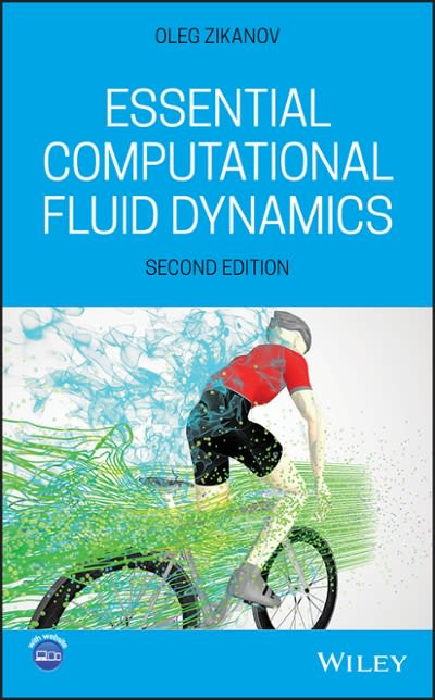 essential computational fluid dynamics 2nd edition oleg zikanov 1119474817, 9781119474814