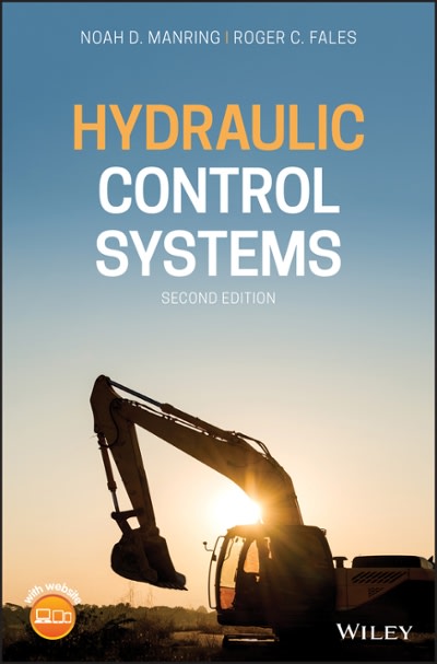 hydraulic control systems 2nd edition noah d manring, roger c fales 1119416493, 9781119416494