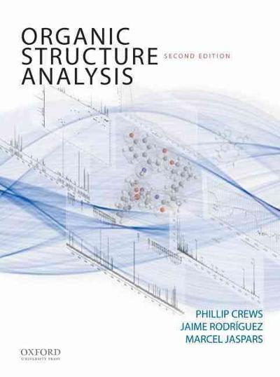 organic structure analysis 2nd edition jaime rodriguez gonzalez, phillip crews, marcel jaspars 0195336046,