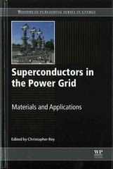 superconductors in the power grid materials and applications 1st edition c rey 1782420371, 9781782420378
