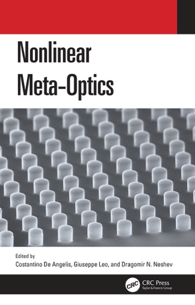 nonlinear meta-optics 1st edition costantino de angelis, giuseppe leo, dragomir neshev 1351269747,