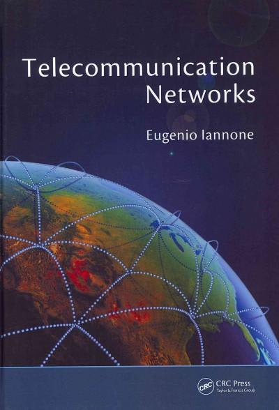 telecommunication networks 1st edition eugenio iannone 1351833413, 9781351833417
