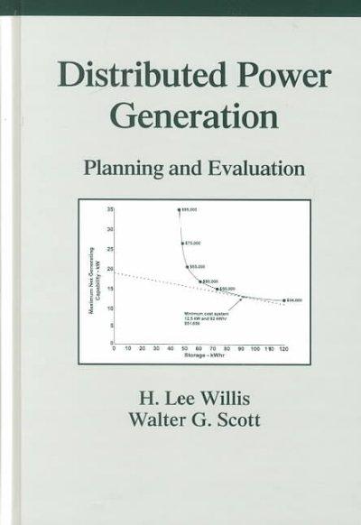 distributed power generation planning and evaluation 1st edition h lee willis 1351830899, 9781351830898