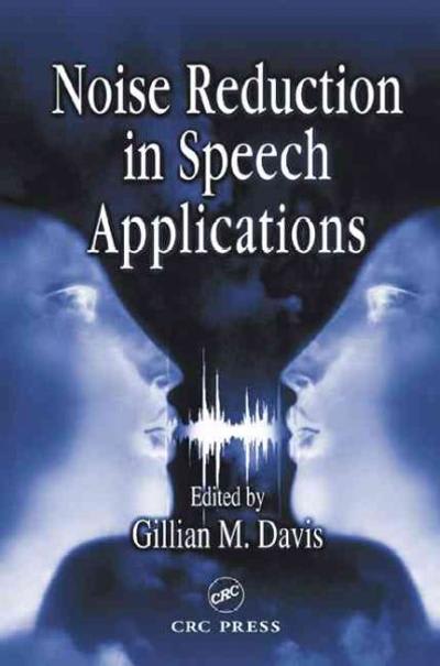 noise reduction in speech applications 1st edition gillian m davis 1351835998, 9781351835992