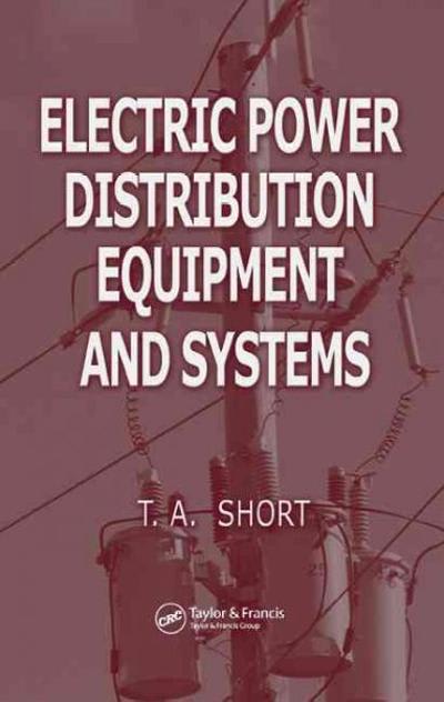 electric power distribution equipment and systems 1st edition thomas allen short 1351836633, 9781351836630