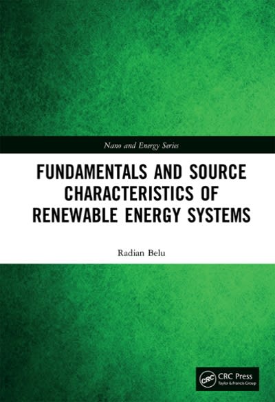 fundamentals and source characteristics of renewable energy systems 1st edition radian belu 1000448886,
