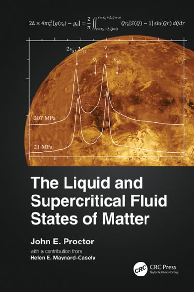 the liquid and supercritical fluid states of matter 1st edition john e proctor 0429957912, 9780429957918