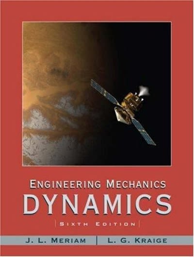 engineering mechanics dynamics 6th edition james l meriam, l g kraige 0471739316, 9780471739319