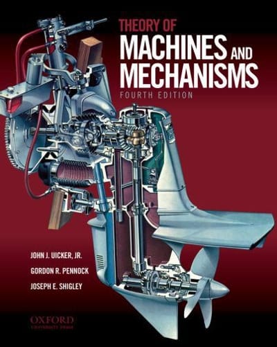 theory of machines and mechanisms 4th edition john joseph uicker, gordon r pennock, joseph edward shigley