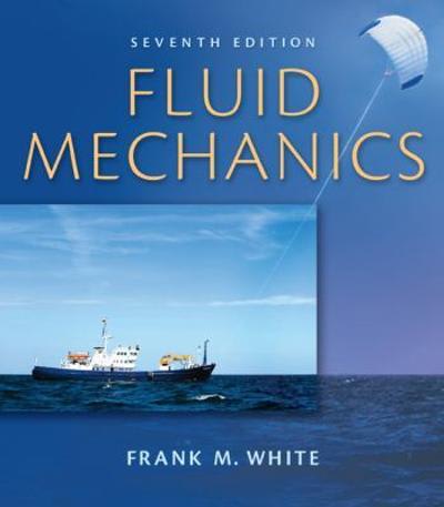 fluid mechanics 7th edition frank m white 0073529346, 9780073529349
