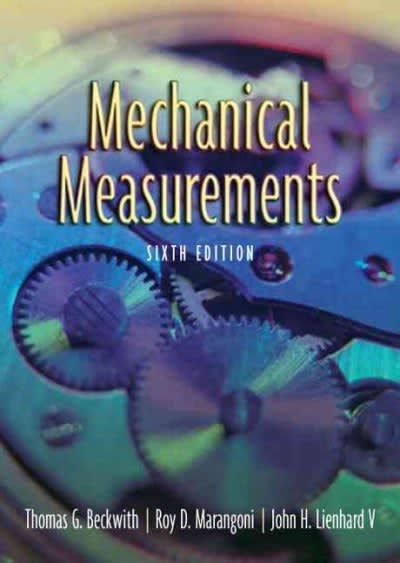 mechanical measurements 6th edition thomas g beckwith, roy d marangoni, john h lienhard 0201847655,
