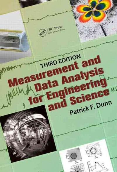 measurement and data analysis for engineering and science 3rd edition patrick f dunn 1466594969, 9781466594968