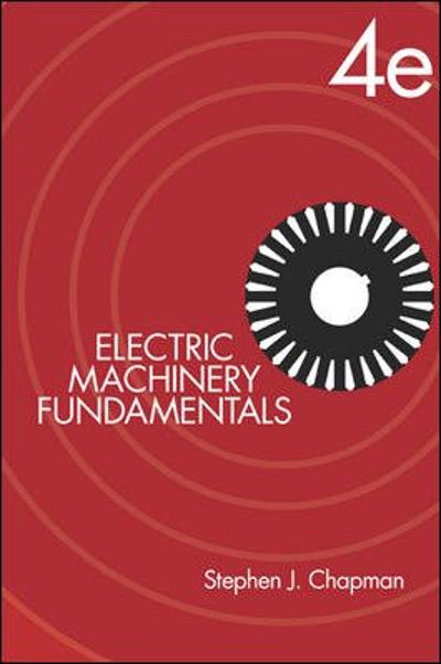 electric machinery fundamentals 4th edition stephen j chapman 0072465239, 9780072465235