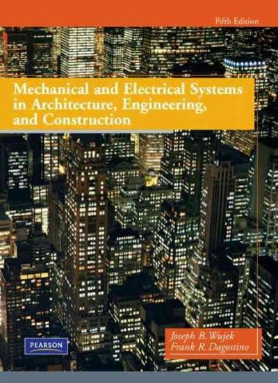 mechanical and electrical systems in architecture engineering and construction 5th edition frank r dagostino,