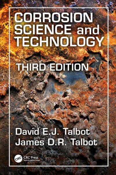 corrosion science and technology 3rd edition david e j talbot, james d r talbot 149875242x, 9781498752428