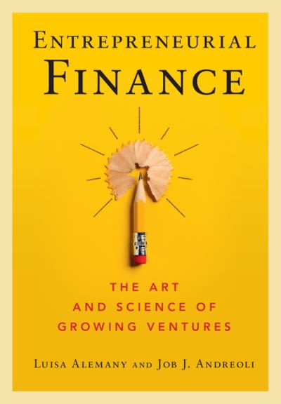 entrepreneurial finance the art and science of growing ventures 1st edition luisa alemany, job j andreoli