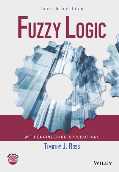 fuzzy logic with engineering applications 4th edition timothy j ross 1119235855, 9781119235859