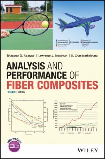analysis and performance of fiber composites 4th edition bhagwan d agarwal, lawrence j broutman, k