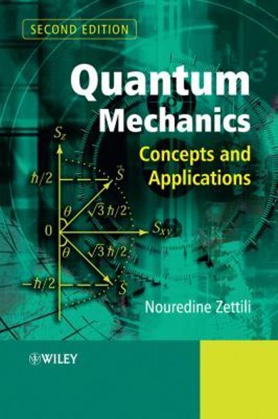 quantum mechanics concepts and applications 1st edition nouredine zettili 6612002220, 9786612002229
