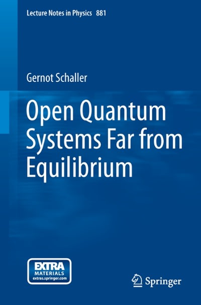 open quantum systems far from equilibrium 1st edition gernot schaller 331903877x, 9783319038773