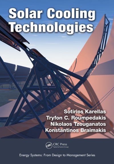 solar cooling technologies 1st edition sotirios karellas, tryfon c roumpedakis, nikolaos tzouganatos,
