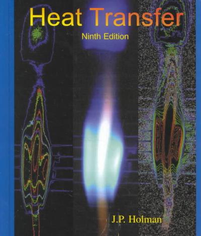heat transfer 9th edition jack p holman 0072406550, 9780072406559