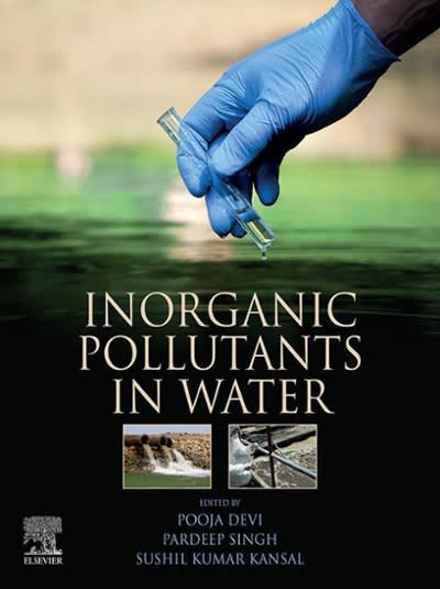 inorganic pollutants in water 1st edition pooja devi, pardeep singh, sushil kumar kansal 0128189665,